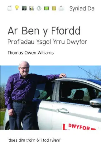 Cyfres Syniad Da: Ar Ben y Ffordd – Profiadau Ysgol Yrru Dwyfor