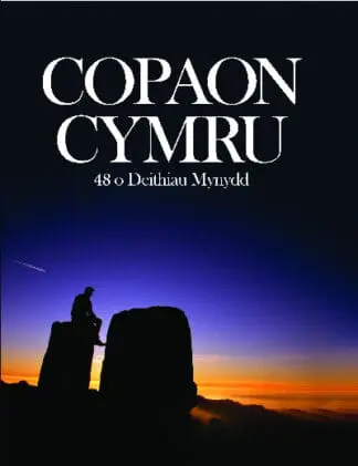 Copaon Cymru – 48 o Deithiau Mynydd