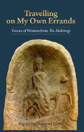 Travelling on My Own Errands – Voices of Women from the Mabinogi