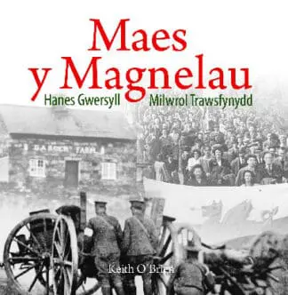 Cyfres Celc Cymru: Maes y Magnelau – Hanes Gwersyll Milwrol Trawsfynydd