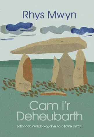 Cam i’r Deheubarth