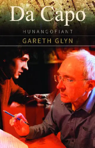 Da Capo – Hunangofiant Gareth Glyn