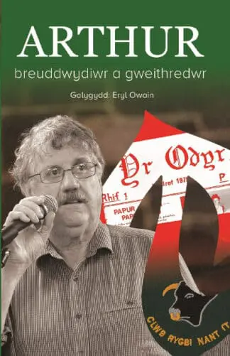 Arthur – Breuddwydiwr a Gweithredwr