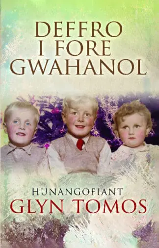 Deffro i Fore Gwahanol – Hunangofiant Glyn Tom