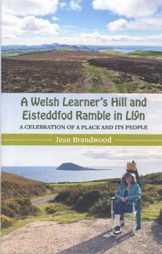 A Welsh Learner’s Hill and Eisteddfod Ramble in Llŷn