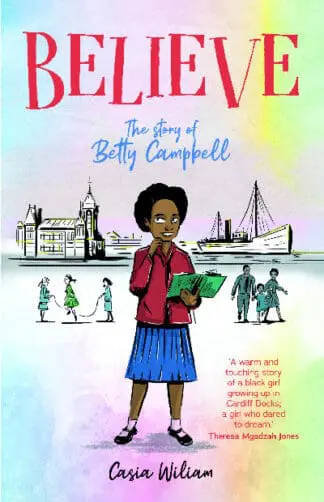 Believe – The story of Betty Campbell