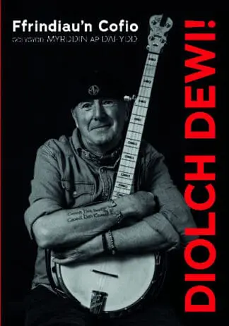 Diolch Dewi! – Ffrindiau’n Cofio