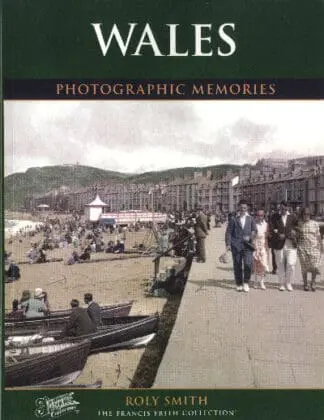 Wales – Photographic Memories