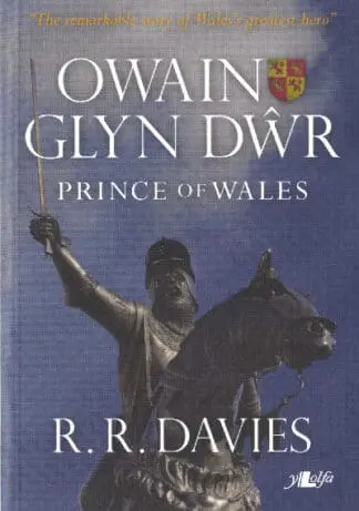 Owain Glyn Dŵr – Prince of Wales