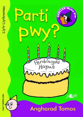 Cyfres Darllen Mewn Dim: Parti Pwy? – Llyfr Llythrennau