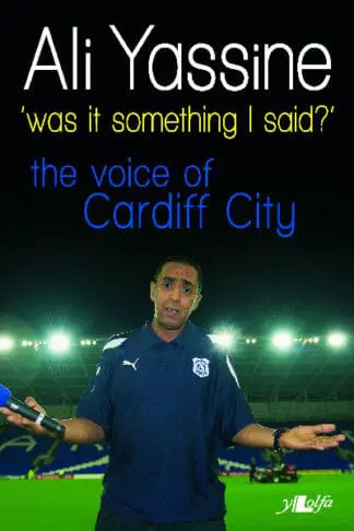 Was It Something I Said? – The Voice of Cardiff City