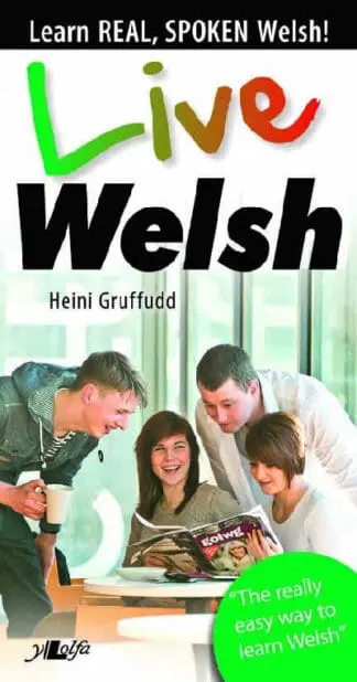 Live Welsh – Learn Real, Spoken Welsh!