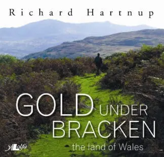 Gold Under Bracken – The Land of Wales