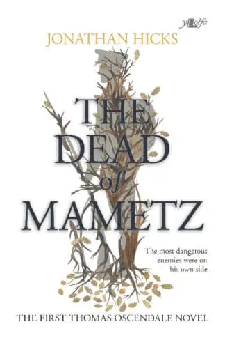 The Dead of Mametz – A Thomas Oscendale Novel