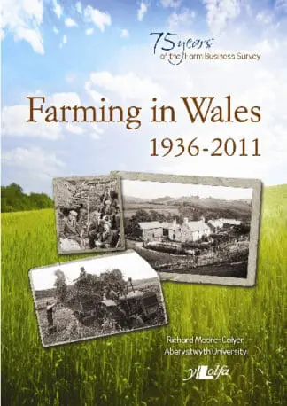 Farming in Wales 1936-2011 – Welsh Farming and the Farm Business Survey