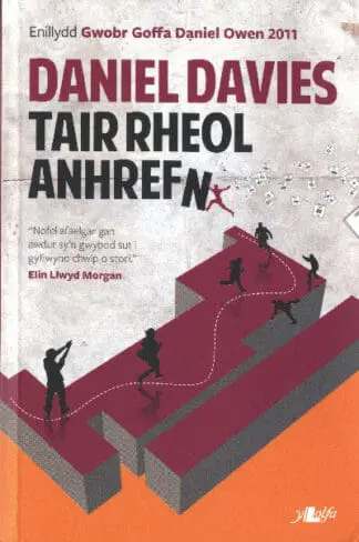 Tair Rheol Anhrefn – Enillydd Gwobr Goffa Daniel Owen 2011