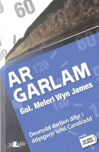 Cyfres ar Ben Ffordd: Ar Garlam – Lefel 3 Canolradd