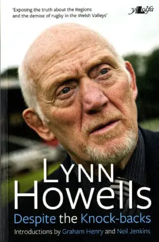 Despite the Knock-Backs – The Autobiography of Lynn Howells
