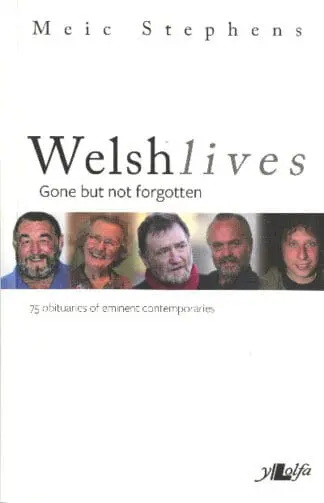 Welsh Lives – Gone but Not Forgotten