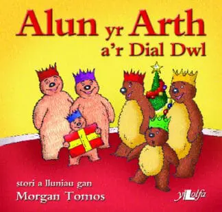 Cyfres Alun yr Arth: Alun yr Arth a’r Dial Dwl