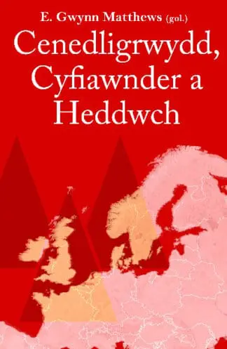 Astudiaethau Athronyddol: 2. Cenedligrwydd, Cyfiawnder a Heddwch – Ysgrifau ar Athroniaeth Wleidyddol