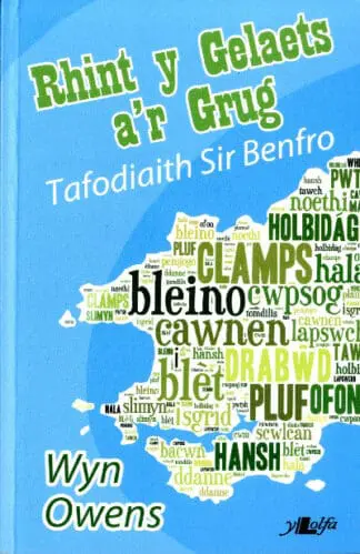 Rhint y Gelaets a’r Grug – Tafodiaith Sir Benfro