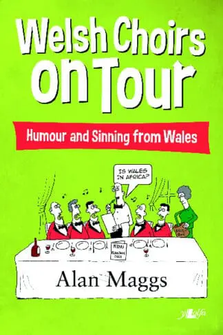Welsh Choirs on Tour – What Goes on Tour, Stays on Tour … or Does It?