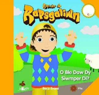 Rapsgaliwn – O Ble Daw dy Siwmper Di? Raplyfr 4