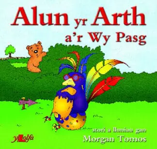 Cyfres Alun yr Arth: Alun yr Arth a’r Wy Pasg