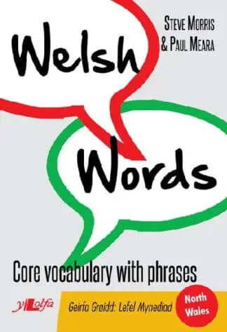 Welsh Words – Geirfa Graidd, Lefel Mynediad (Gogledd Cymru/North Wales)