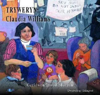 Tryweryn – Claudia Williams
