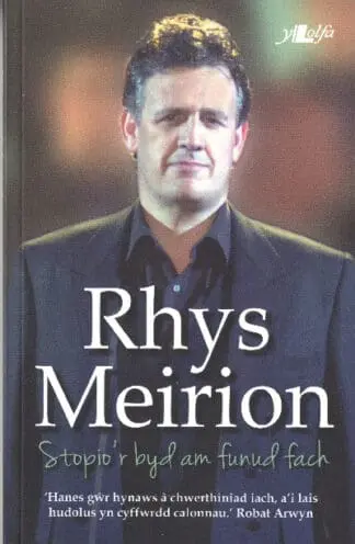 Rhys Meirion – Stopio’r Byd am Funud Fach