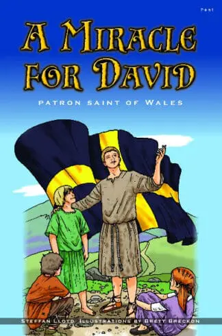 Miracle for David, A – Patron Saint of Wales