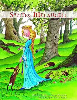 Santes Melangell – Llyfr Mawr yn Cynnwys CD