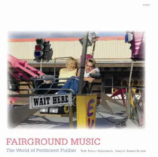 Fairground Music – The World of Porthcawl Funfair
