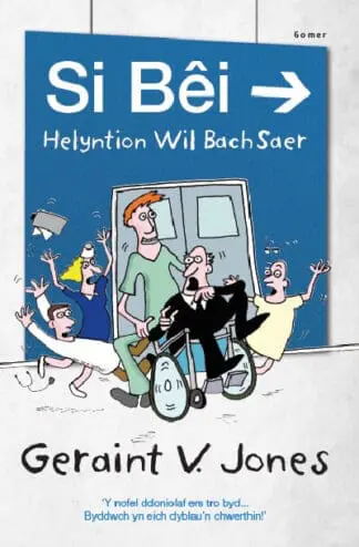 Si Bêi – Helyntion Wil Bach Saer