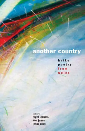 Another Country – Haiku Poetry from Wales