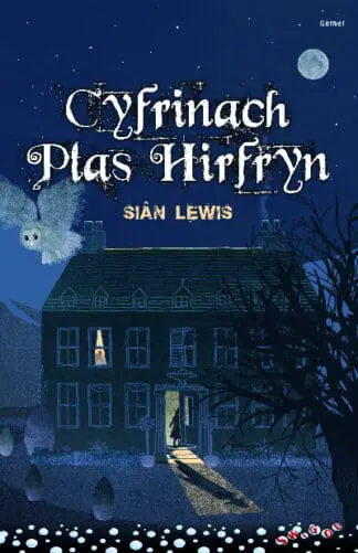 Cyfres Swigod: Cyfrinach Plas Hirfryn