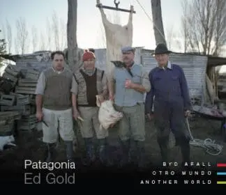Patagonia – Byd Arall / Otro Mundo / Another World