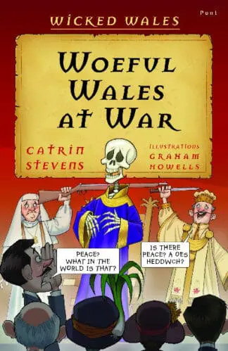 Wicked Wales: Woeful Wales at War