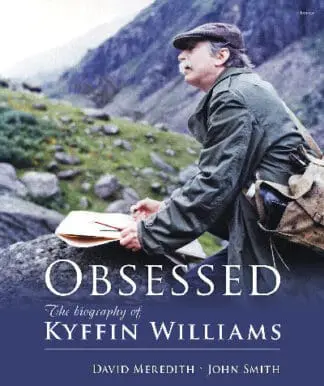 Obsessed – The Biography of Kyffin Williams