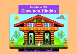 O’r Pridd i’r Plat: Glaw Neu Hindda
