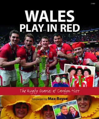 Wales Play in Red – The Rugby Diaries of Carolyn Hitt