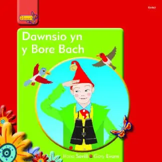 Pobl Pentre Bach: Dawnsio yn y Bore Bach