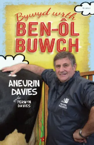 Bywyd wrth Ben-ôl Buwch