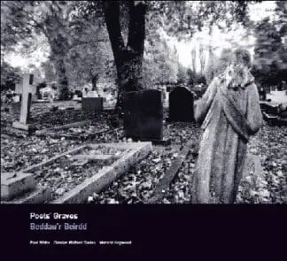 Poets Graves/Beddau’r Beirdd