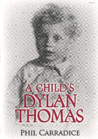 Child’s Dylan Thomas, A