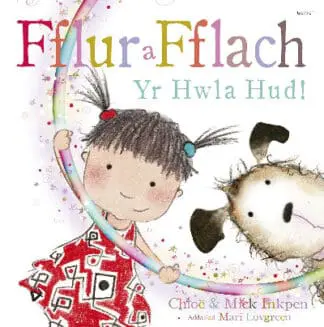 Fflur a Fflach a’r Hwla Hud