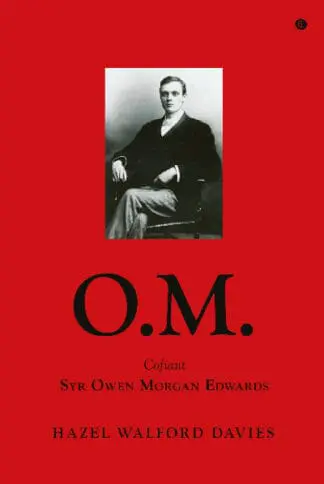 O.M. – Cofiant Syr Owen Morgan Edwards