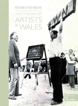 Post-War to Post-Modern – A Dictionary of Artists in Wales